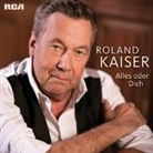 Roland Kaiser - Alles oder Dich, 1 Audio-CD (Hörbuch)