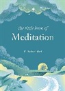 Dr Patrizia Collard, Dr Patrizia Collard - The Little Book of Meditation