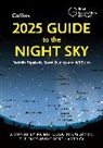 Collins Astronomy, Storm Dunlop, Royal Observatory Greenwich, Wil Tirion, Radmila Topalovic, Topalovic Radmila - 2025 Guide to the Night Sky