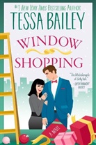 Tessa Bailey, Tessa Bailey - Window Shopping