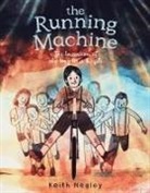 Keith Negley, Negley Keith, Keith Negley, Negley Keith - The Running Machine