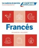 B. Cabal, Belen Cabal, Belén Cabal, E. Demontrond-Box, Estelle Demontrond-Box - Francés : falsos principiantes : 200 ejercicios + soluciones