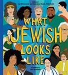Liz Kleinrock, Caroline Kusin Pritchard, Iris Gottlieb - What Jewish Looks Like