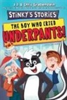 Chris Grabenstein, J J Grabenstein, J.J. Grabenstein, Grabenstein Chris, Alex Patrick - Stinky's Stories #1: The Boy Who Cried Underpants!