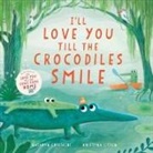 Kathryn Cristaldi, Cristaldi Kathryn, Kristyna Litten, Litten Kristyna - I'll Love You Till the Crocodiles Smile
