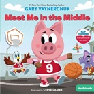 Gary Vaynerchuk, Vaynerchuk Gary - Meet Me in the Middle