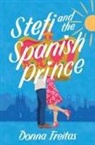 Donna Freitas - Stefi and the Spanish Prince