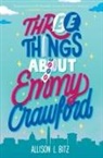 Allison L Bitz, Allison L. Bitz - Three Things About Emmy Crawford