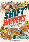 J Albert Mann, J. Albert Mann, Mann J. Albert - Shift Happens: The History of Labor in the United States