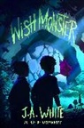 J a White, J A White, J. A. White - Wish Monster