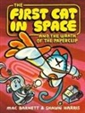 Mac Barnett, Barnett Mac, Shawn Harris - The First Cat in Space and the Wrath of the Paperclip