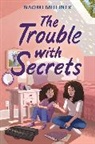 Naomi Milliner - The Trouble with Secrets
