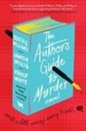 Karen White, White Karen, Beatriz Williams, Williams Beatriz, Lauren Willig, Willig Lauren - The Author's Guide to Murder