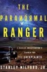 Jr Milford, Jr. Milford - The Paranormal Ranger