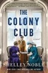 Shelley Noble, Noble Shelley - The Colony Club