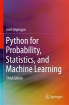 Alexander Jung, José Unpingco - Python for Probability, Statistics, and Machine Learning