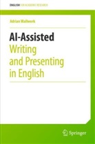 Adrian Wallwork - AI-Assisted Writing and Presenting in English