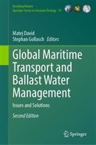 Matej David, Gollasch, Stephan Gollasch - Global Maritime Transport and Ballast Water Management