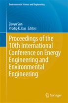 Prodip K. Das, K Das, Zuoyu Sun - Proceedings of the 10th International Conference on Energy Engineering and Environmental Engineering