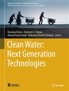 Mehmet A Oturan, Mehmet Ali Oturan, Mohamed Mehdi Chehimi, Ahmad Fauzi Ismail et al, Ahmad Fauzi Ismail, Khouloud Jlassi... - Clean Water: Next Generation Technologies