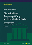 Thomas Kuhl-Dominik, Thomas (Dr.) Kuhl-Dominik, Jonathan Möller, Jonathan (Dr.) Möller - Die mündliche Assessorprüfung im Öffentlichen Recht