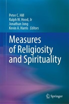 Kevin A. Harris, Peter C. Hill, Jr Hood, Jonathan Jong, Jonathan Jong et al, Ralph W Hood Jr - Measures of Religiosity and Spirituality