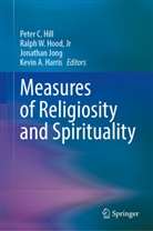 Kevin A. Harris, Peter C. Hill, Jr Hood, Jonathan Jong, Jonathan Jong et al, Ralph W Hood Jr - Measures of Religiosity and Spirituality