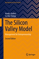 Sverker Alänge, Annika Steiber - The Silicon Valley Model
