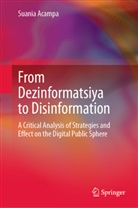 Suania Acampa - From Dezinformatsiya to Disinformation