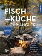 Jörg Strehlow - Fischküche für Angler