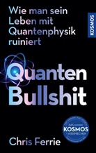 Chris Ferrie - Quanten-Bullshit