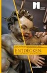Dagmar Zimdars, Johanna Zimdars - ENTDECKEN. Denkmalpflege am Freiburger Münster