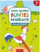 Marlit Kraus - Mein großes buntes Malbuch - Bauernhof