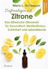Maria L Schasteen, Maria L. Schasteen - Duftmedizin mit Zitrone