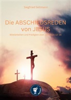 Siegfried Seltmann, Motifant Media-Verlag, Motifant Media-Verlag - Die Abschiedsreden von Jesus Biebelarbeiten und Predigten