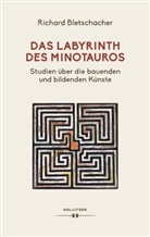Richard Bletschacher - Das Labyrinth des Minotaurus