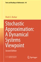 Vivek S Borkar, Vivek S. Borkar - Stochastic Approximation: A Dynamical Systems Viewpoint