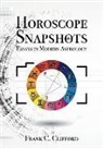 Frank C. Clifford - Horoscope Snapshots: Essays in Modern Astrology