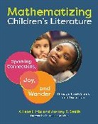Allison Hintz, Allison Smith Hintz, Hintz Allison, Antony T. Smith - Mathematizing Children''s Literature