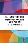 Dennis Tay, Tay Dennis - Data Analytics for Discourse Analysis With Python