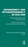 Chris (University of Manchester Phillipson, Miriam Bernard, Bernard Miriam, Chris Phillipson, Patricia Strang - Dependency and Interdependency in Old Age