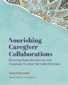 Nawal Qarooni - Nourishing Caregiver Collaborations