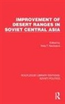 Nina T. Nechaeva, Nina T. Nechaeva, Nechaeva Nina T. - Improvement of Desert Ranges in Soviet Central Asia