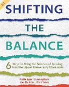 Jan Burkins, Katie Cunningham, Katie Burkins Cunningham, Cunningham Katie, Kari Yates - Shifting the Balance, Grades 3-5