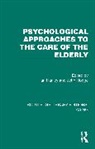 Ian Hodge Hanley, Ian Hanley, Hanley Ian, John Hodge, Hodge John - Psychological Approaches to the Care of the Elderly