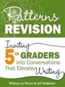 Jeff Anderson, Anderson Jeff, Whitney La Rocca, Whitney Anderson La Rocca - Patterns of Revision, Grade 5