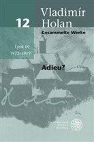 Jorge Luis Borges, Vladimír Holan, Fritz Arnold, Gisbert Haefs, Helena Mastel-Nothstein - Gesammelte Werke - Band 12: Lyrik IX: 1972-1977