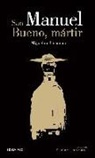 Miguel de Unamuno - San Manuel Bueno, mártir