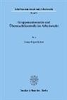 Franz J. Säcker, Franz-Jürgen Säcker - Gruppenautonomie und Übermachtkontrolle im Arbeitsrecht.