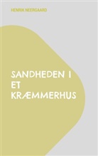 Henrik Neergaard - Sandheden i et kræmmerhus